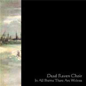 Download Dead Raven Choir - In All Poems There Are Wolves