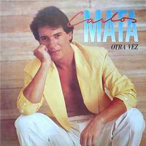 Download Carlos Mata - Otra Vez