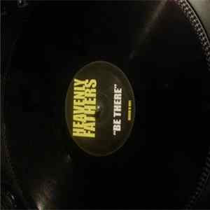 Download Heavenly Fathers - Be There