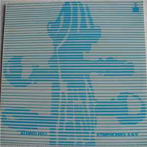 Download Alfred Hill - Symphony (No. 8) In A For String Orchestra ; Melodious Symphony (No.9) In E For String Orchestra