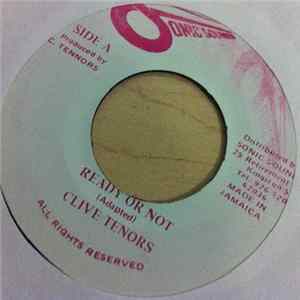 Download Clive Tenors - Ready Or Not
