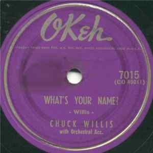 Download Chuck Willis - What's Your Name? / You're Still My Baby