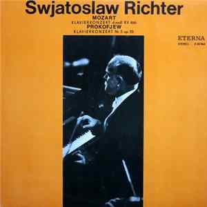 Download Swjatoslaw Richter, Mozart / Prokofjew - Klavierkonzert D-moll KV 466 / Klavierkonzert Nr. 5 G-dur Op. 55