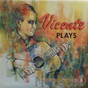 Download Vicente Saucedo - Vicente Plays
