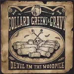 Download Collard Greens And Gravy - Devil in the Woodpile