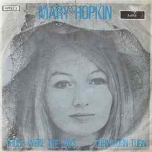Download Mary Hopkin - Those Were The Days / Turn Turn Turn