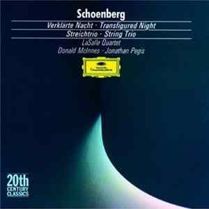 Download Schoenberg - LaSalle Quartet / Donald McInnes / Jonathan Pegis - Transfigured Night / String Trio