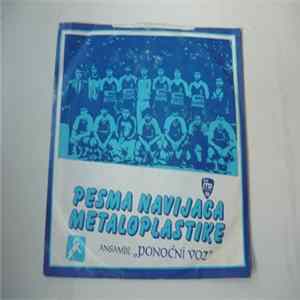 Download Ponoćni Voz - Pesma Navijača Metaloplastike