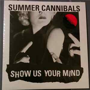 Download Summer Cannibals - Show Us Your Mind