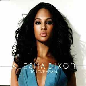 Download Alesha Dixon - To Love Again