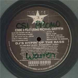 Download Code 3 Featuring Michael Griffin - DJ's Hypin' Up The Bass / Get Funky