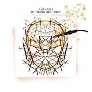 Download James Talk - Thinking Out Loud