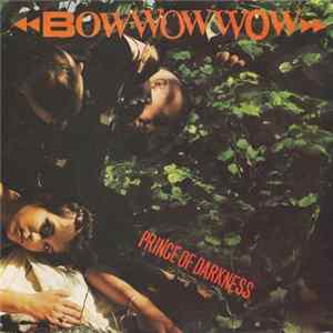 Download Bow Wow Wow - Prince Of Darkness / Orangutang