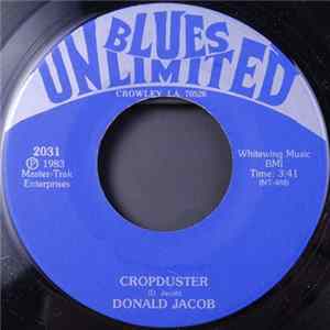 Download Donald Jacob - Cropduster / I Thought I Had Everything