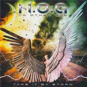 Download N.O.G - Take It By Storm