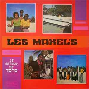 Download Les Maxel's - Le Retour De Toto