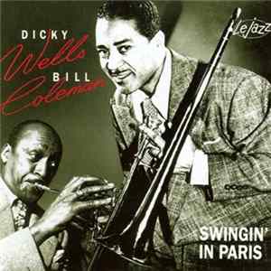 Download Dickie Wells, Bill Coleman - Swingin' In Paris