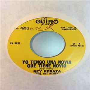 Download Rey Peraza - Yo Tengo Una Novia Que Tiene Novia / Amor Desnudo