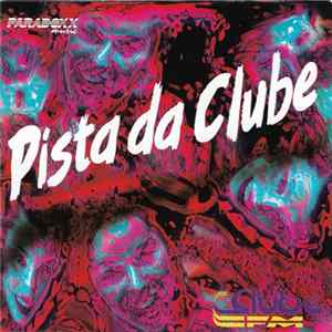 Download Various - Pista Da Clube - Clube FM
