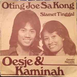 Download Oesje & Kaminah - Oting Joe Sa Kong