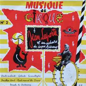 Download Jean Laporte Et Son Orchestre Du Cirque Médrano - Musique de Cirque Nº 2