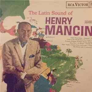 Download Henry Mancini - The Latin Sound Of Henry Mancini