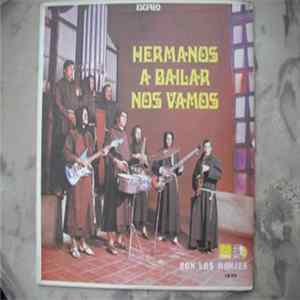 Download Los Monjes - Hermanos A Bailar Nos Vamos