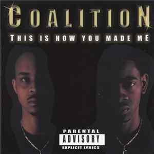 Download Coalition - This Is How You Made Me