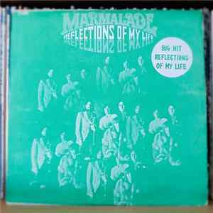 Download Marmalade - Big Hit - Reflection Of My Life
