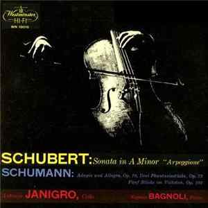 Download Franz Schubert, Robert Schumann, Antonio Janigro, Eugenio Bagnoli - Sonata In A Minor "Arpeggione"