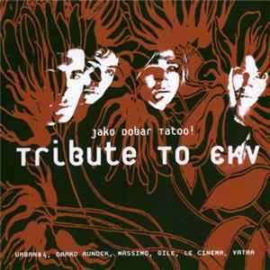 Download Various - Jako Dobar Tatoo! - Tribute To EKV