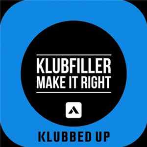 Download Klubfiller - Make It Right