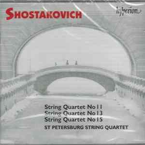 Download Shostakovich – St Petersburg String Quartet - String Quartets Nos. 11, 13, 15