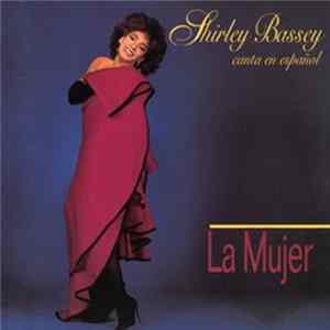 Download Shirley Bassey - La Mujer