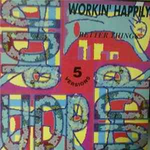 Download Workin' Happily - Better Things