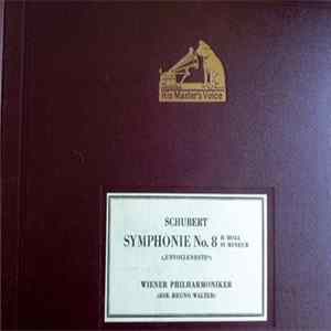 Download Wiener Philharmoniker, Bruno Walter, Franz Schubert - Symphony No. 8 In B Minor (H Moll) ("Unfinished")