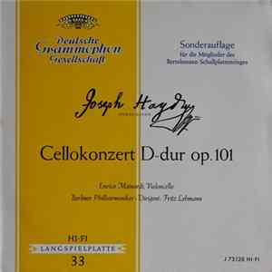 Download Joseph Haydn, Enrico Mainardi, Fritz Lehmann, Berliner Philharmoniker - Cellokonzert D-Dur op.101
