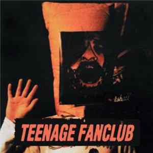 Download Teenage Fanclub - Deep Fried Fanclub