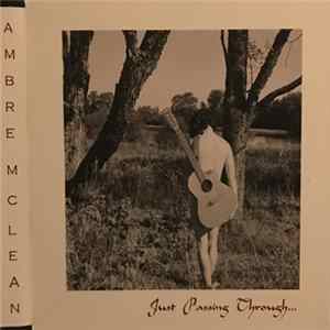 Download Ambre McLean - Just Passing Through...
