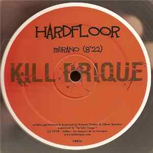 Download Hardfloor - Screwdriva / Murano