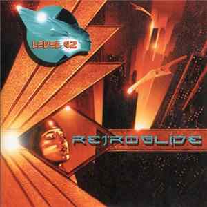 Download Level 42 - Retroglide