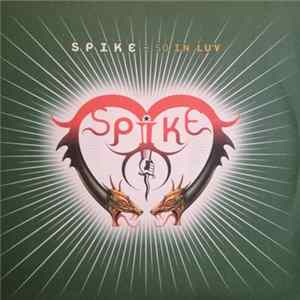 Download Spike - So In Luv