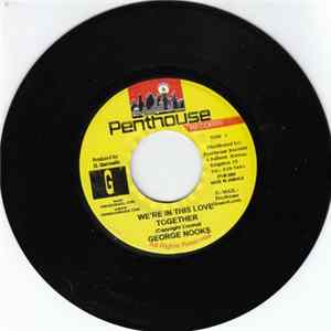 Download George Nooks - We're In This Love Together