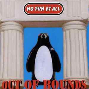 Download No Fun At All - Out Of Bounds