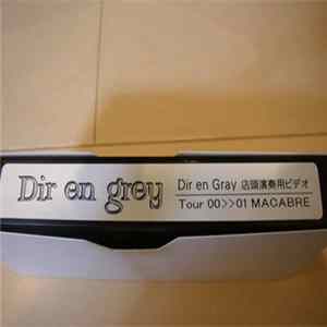 Download Dir en grey - Dir En Gray 店頭演奏用ビデオ Tour 00>>01 Macabre