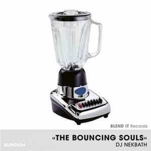 Download DJ Nekbath - The Bouncing Souls