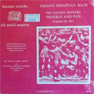 Download Johann Sebastian Bach - Kaethe Nentwig, Ruth Michaelis, Werner Hohmann, Franz Kelch, The Swabian Choral Society, Stuttgart Tonstudio Orchestra, Hans Grischkat - The Contest Between Phoebus And Pan (Cantata No. 201)