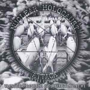 Download Various - Nuclear Holocaust Attack - Underground Compilation #1