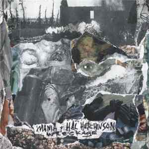 Download Mania + Hal Hutchinson - Wreckage