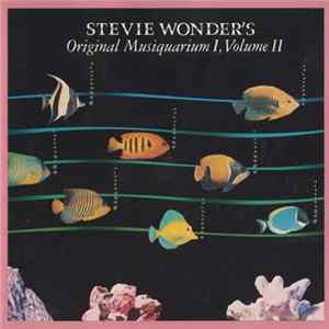 Download Stevie Wonder - Stevie Wonder's Original Musiquarium I, Volume II